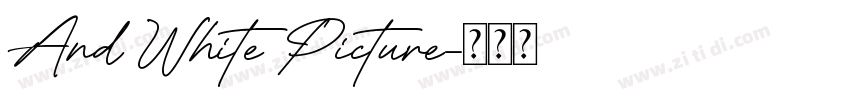 And White Picture字体转换